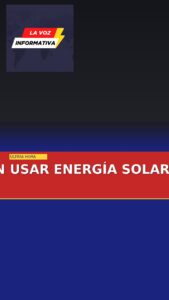 Expertos recomiendan usar energía solar para evitar apagones