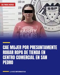 Cae mujer por presuntamente robar ropa de tienda en centro comercial en San Pedro