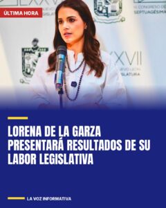 Lorena de la Garza presentará resultados de su labor legislativa