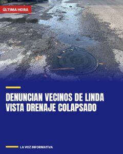 Denuncian vecinos de Linda Vista drenaje colapsado