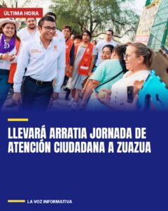 Llevará Arratia jornada de atención ciudadana a Zuazua