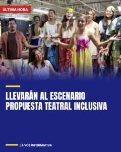 Llevarán al escenario propuesta teatral inclusiva