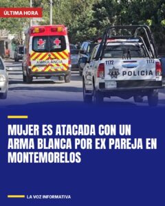 Mujer es atacada con un arma blanca por ex pareja en Montemorelos