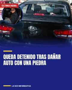 Queda detenido tras dañar auto con una piedra