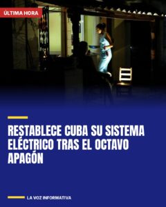 Restablece Cuba su sistema eléctrico tras el octavo apagón