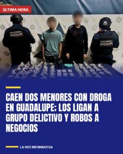 Menores detenidos en Guadalupe: ¿qué falla en la prevención del reclutamiento delictivo?