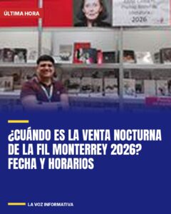 ¿Cuándo es la venta nocturna de la FIL Monterrey 2026? Fecha y horarios