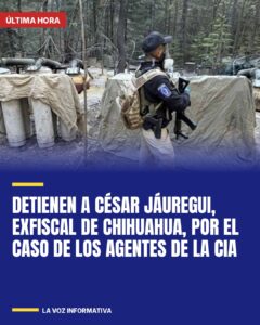Detienen a César Jáuregui, exfiscal de Chihuahua, por el caso de los agentes de la CIA