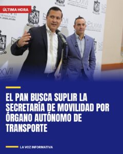El PAN busca suplir la Secretaría de Movilidad por órgano autónomo de transporte