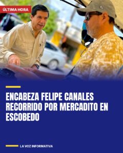 Encabeza Felipe Canales recorrido por mercadito en Escobedo