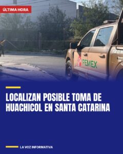 Localizan posible toma de huachicol en Santa Catarina