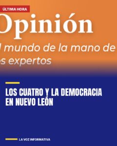 Los cuatro y la democracia en Nuevo León