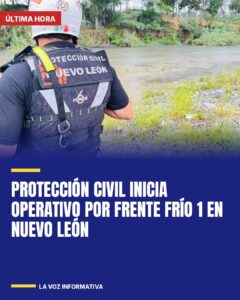 Protección Civil inicia operativo por Frente Frío 1 en Nuevo León