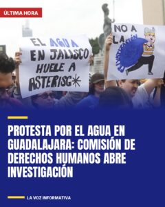 Protesta por el agua en Guadalajara: Comisión de Derechos Humanos abre investigación