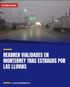 Reabren vialidades en Monterrey tras estragos por las lluvias
