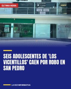 Seis adolescentes de ‘Los Vicentillos’ caen por robo en San Pedro