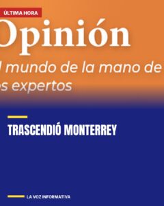 Trascendió Monterrey