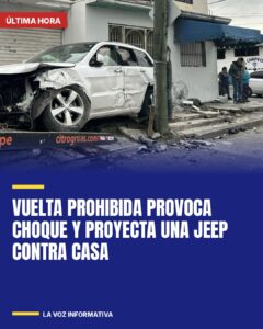 Vuelta prohibida provoca choque y proyecta una Jeep contra casa